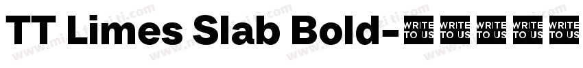 TT Limes Slab Bold字体转换